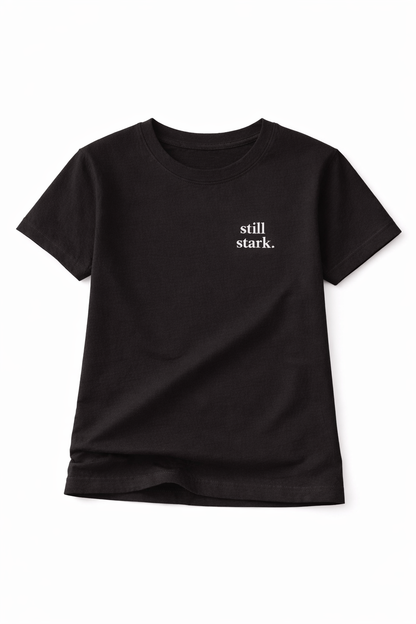 Still Stark. Ehrliches Mama Statement Shirt