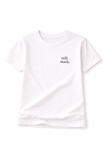 Still Stark. Ehrliches Mama Statement Shirt