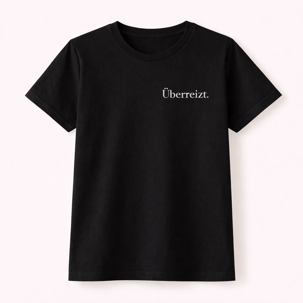 Überreizt. Ehrliches Mama Statement Shirt