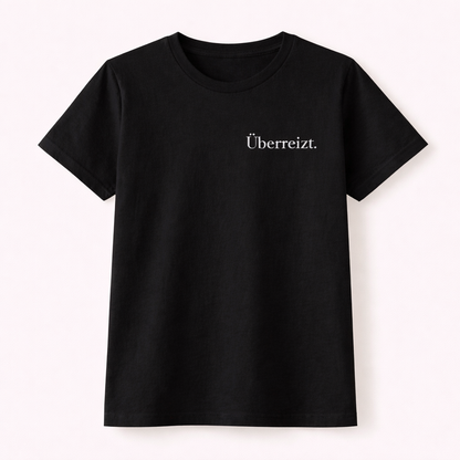 Überreizt. Ehrliches Mama Statement Shirt
