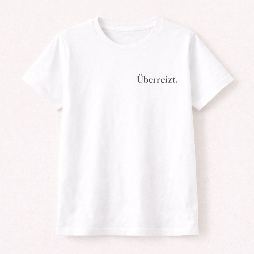 Überreizt. Ehrliches Mama Statement Shirt