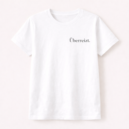 Überreizt. Ehrliches Mama Statement Shirt