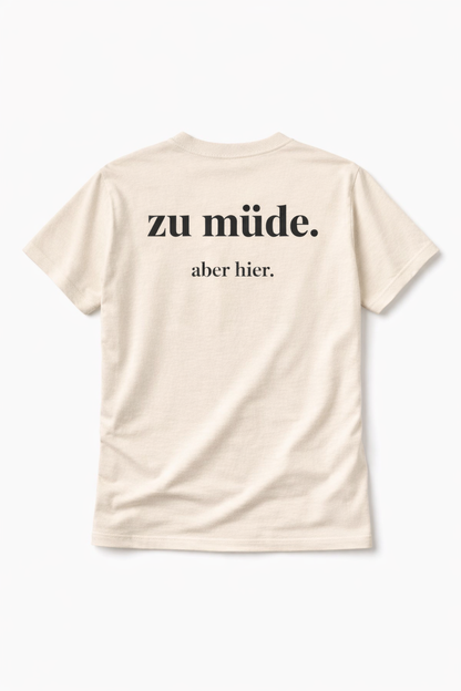 zu müde aber hier. Ehrliches Mama Statement Shirt