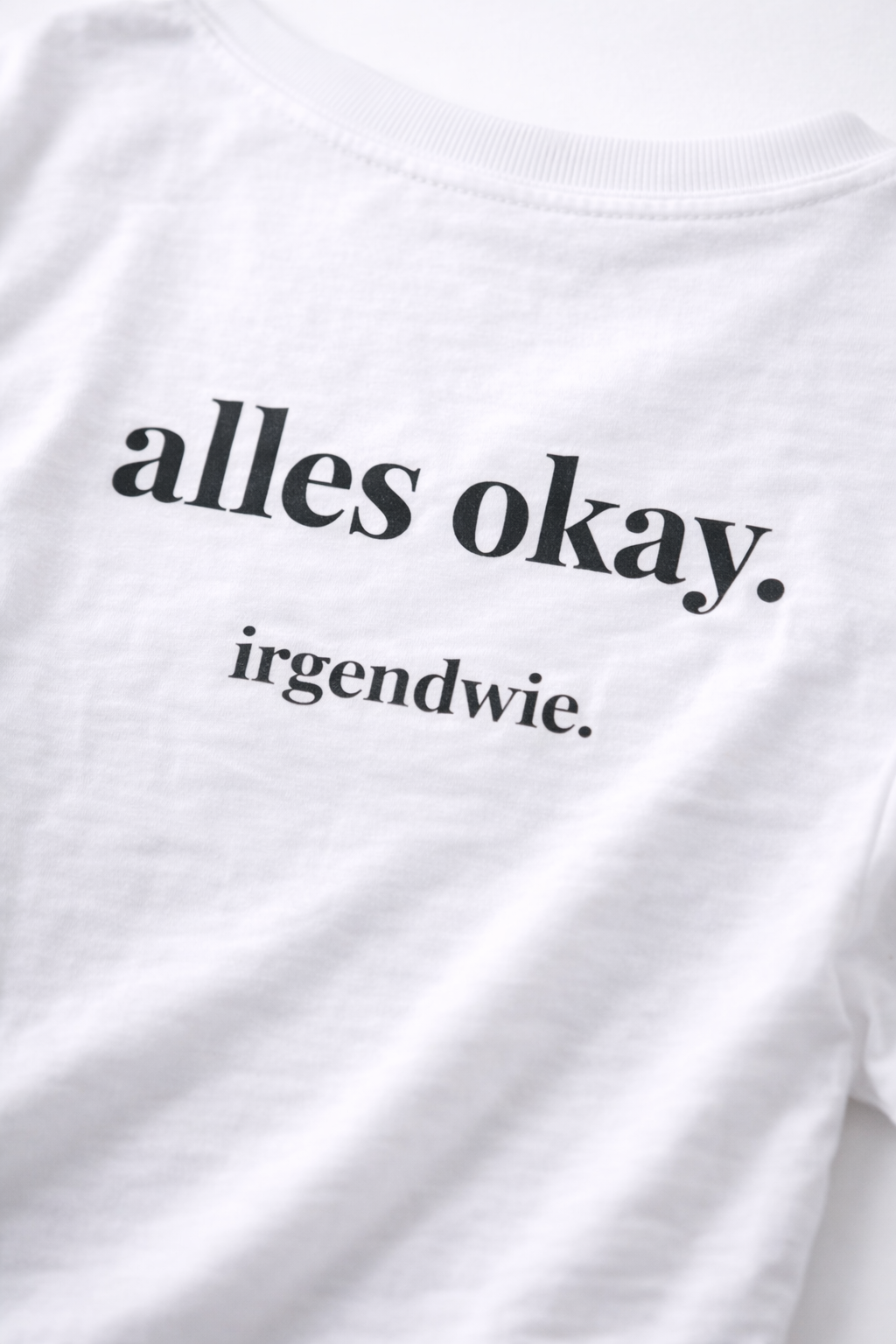 alles ok irgendwie. Ehrliches Mama Statement Shirt