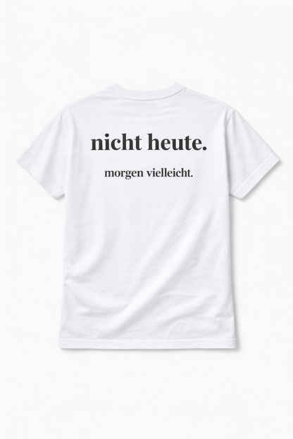 nicht heute morgen vielleicht. Ehrliches Mama Statement Shirt