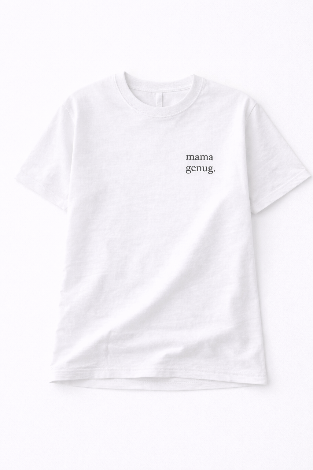 mama genug. Statement Shirt für starke Mamas