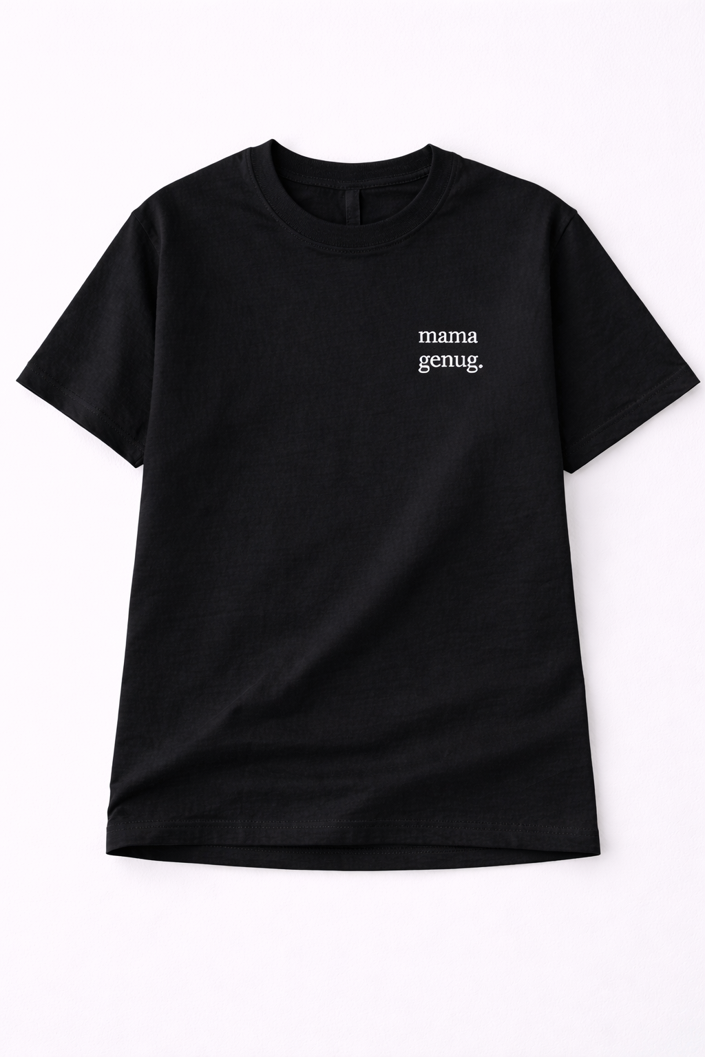 mama genug. Statement Shirt für starke Mamas