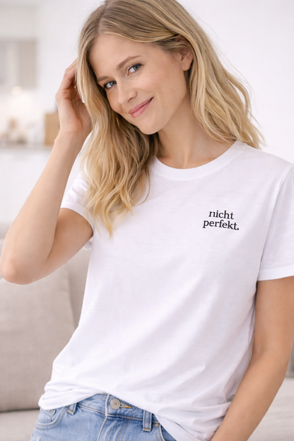nicht perfekt. Ehrliches Mama Statement Shirt
