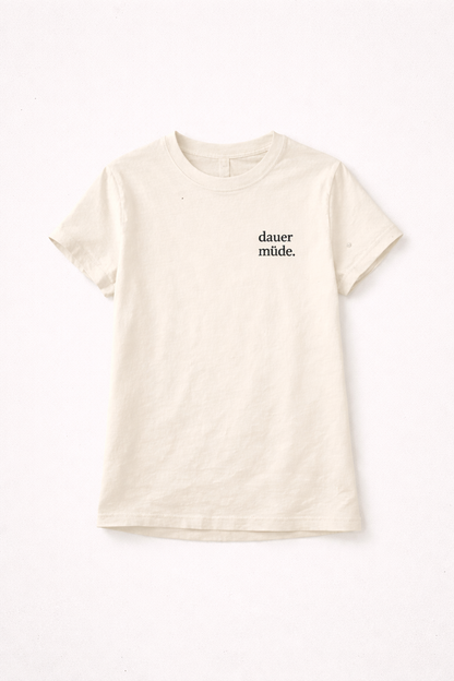 Dauer müde. Ehrliches Mama Statement Shirt